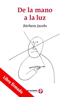 De la mano a la luz (Libro firmado)