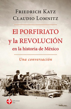 El Porfiriato Y La Revolución - 